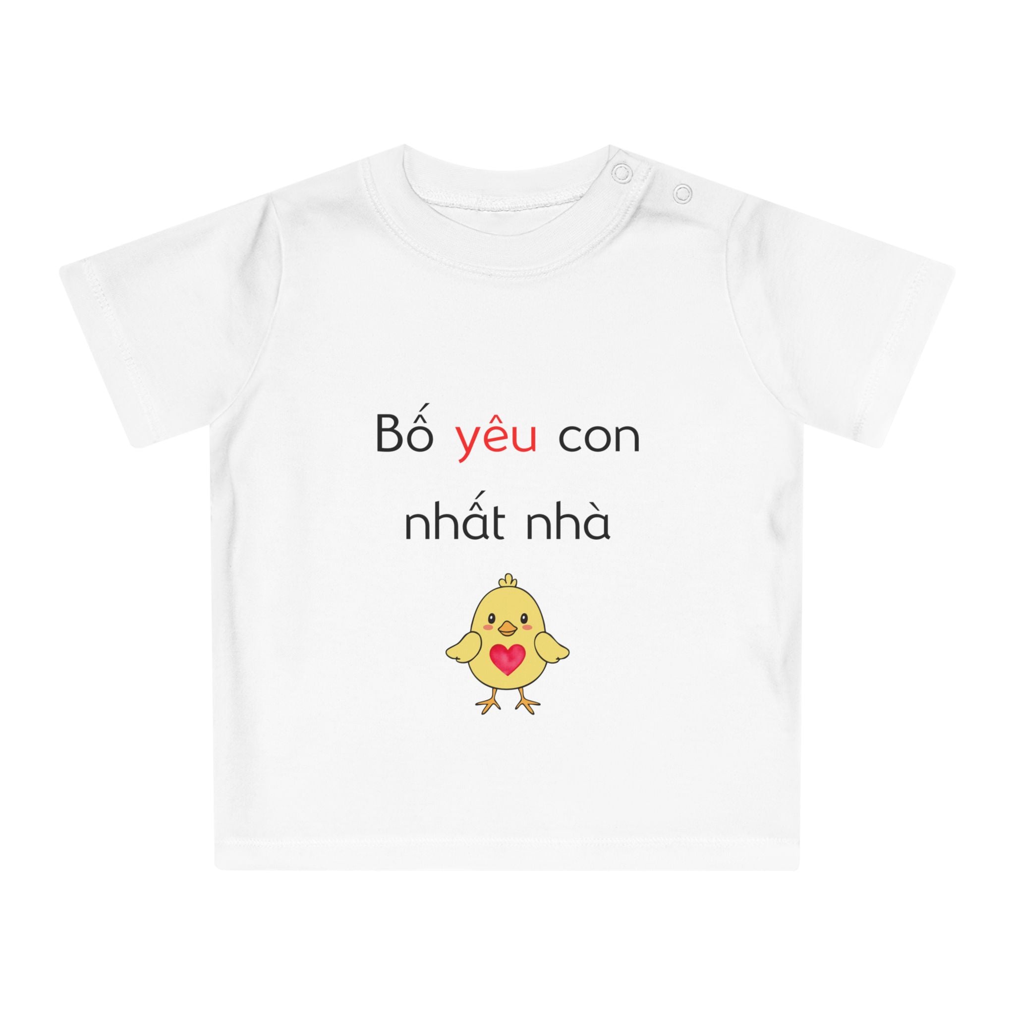 Baby T-Shirt — “Bố yêu con nhất nhà” Cute Chick Vietnamese Toddler Shirt